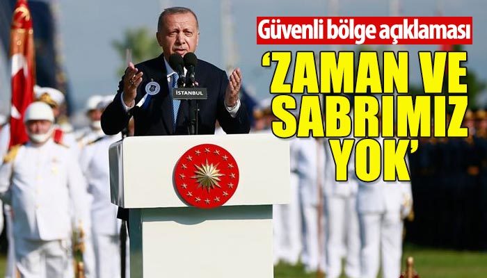 Cumhurbaşkanı Erdoğan'dan güvenli bölge açıklaması