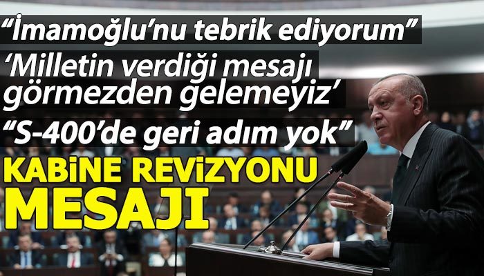 Cumhurbaşkanı Erdoğan'dan kabine revizyonu açıklaması