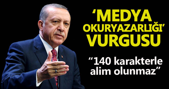 Cumhurbaşkanı Erdoğan'dan medya okuryazarlığı vurgusu