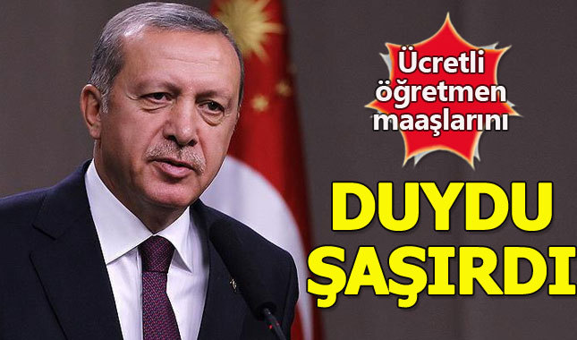 Cumhurbaşkanı Erdoğan'dan ücretli öğretmenlere müjde