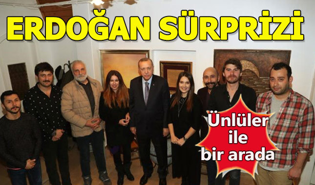 Cumhurbaşkanı Erdoğan'dan ünlü yıldızlara sürpriz ziyaret