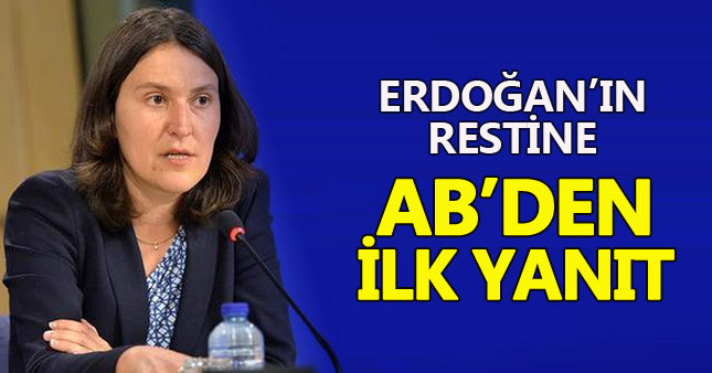 Cumhurbaşkanı Erdoğan'ın AB restine yanıt geldi