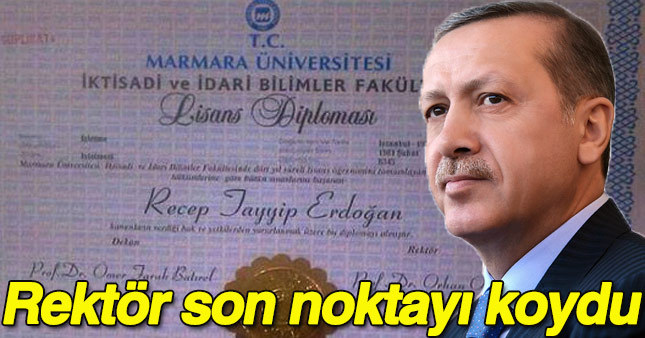 Cumhurbaşkanı Erdoğan'ın diploması ile ilgili tartışmalara rektör son noktayı koydu