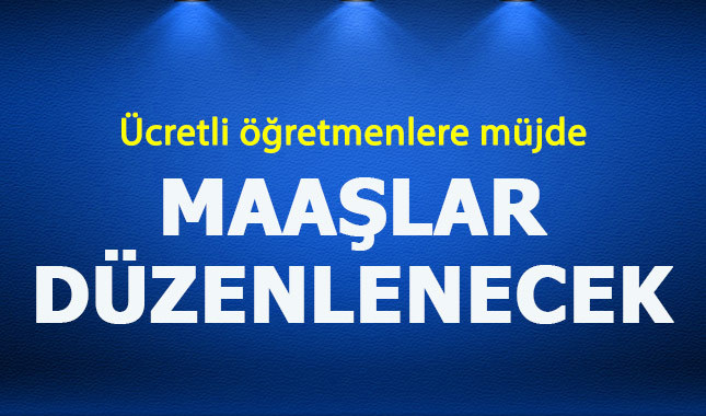 Cumhurbaşkanı'ndan ücretli öğretmenlere zam müjdesi