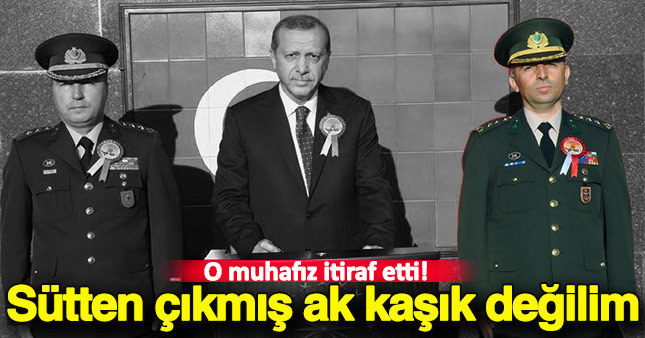 Cumhurbaşkanlığı Muhafız Alayı komutanından itiraflar