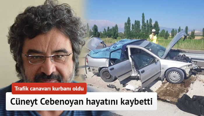 Cüneyt Cebenoyan hayatını kaybetti