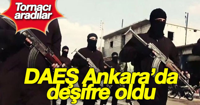DAEŞ terör örgütü Ankara'da tornacı aradı