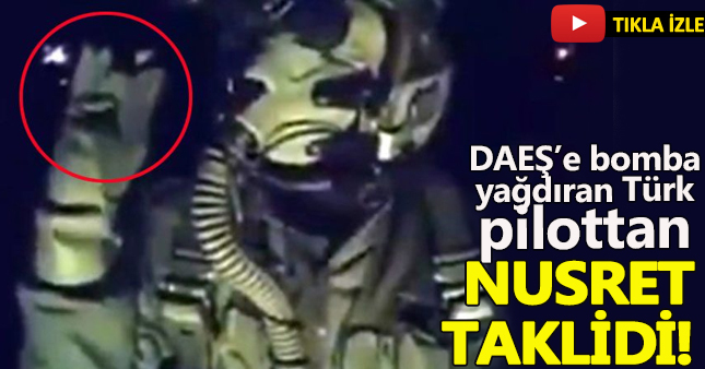 DAEŞ'e bomba yağdıran Asker'den Nusret taklidi!