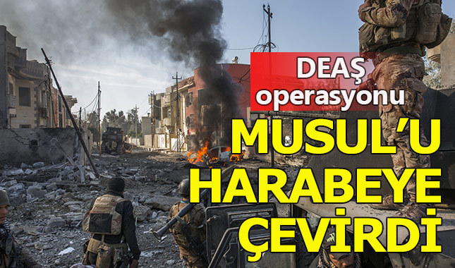 DEAŞ operasyonu Musul'u harabeye çevirdi
