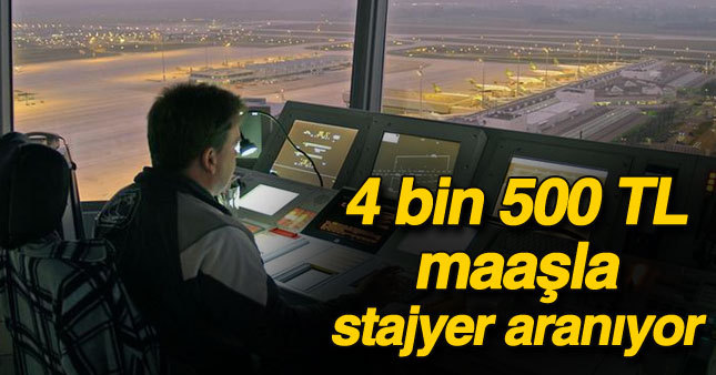 DHMİ 4 bin 500 lira maaşla sajyer alacak