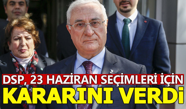 DSP İstanbul'da aday çıkarmayacak