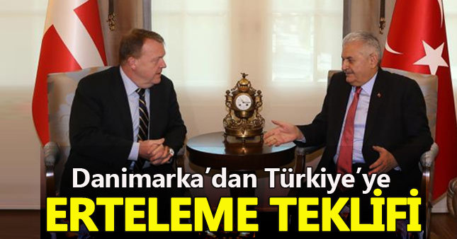 Danimarka'dan Türkiye'ye erteleme teklifi