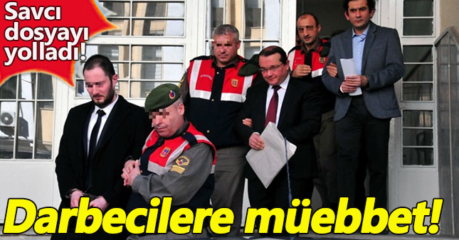 Darbeci 5 askere müebbet yolu gözüktü!