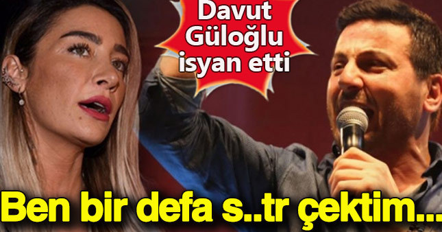 Davut Güloğlu isyan etti