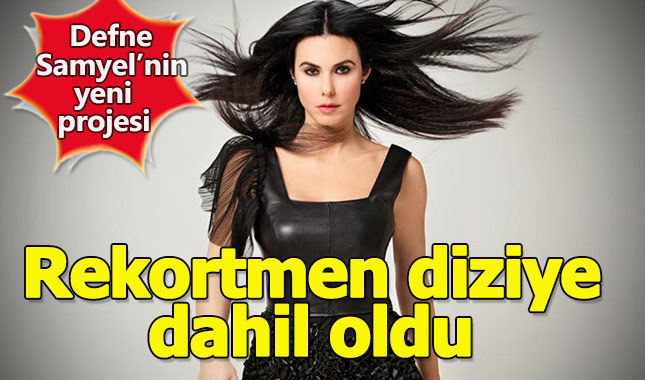 Defne Samyeli kimdir? Defne Samyeli hangi diziye katıldı?
