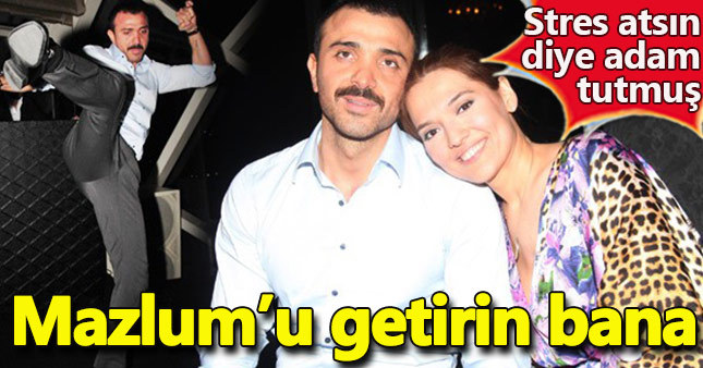 Demet Akalın: Stres atsın diye adam tuttum!