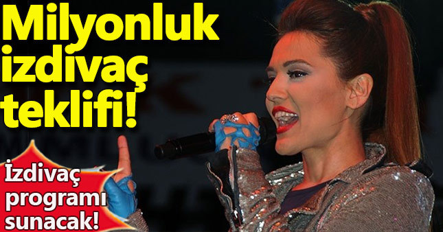 Demet Akalın’a izdivaç programı sunması için milyonluk teklif