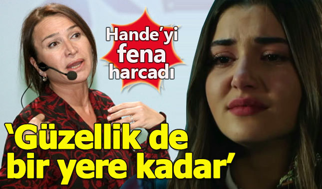 Demet Akbağ'dan Hande Erçel'e sert eleştiri