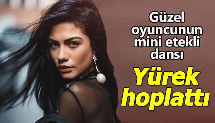 Demet Özdemir'in mini etekli dansının sosyal medyayı sallaması