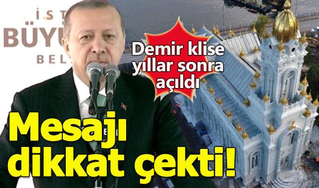Demir Klise'nin açılışında Erdoğan'dan önemli mesaj!
