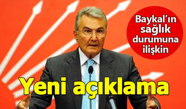 Deniz Baykal'ın sağlık durumuna ilişkin açıklama