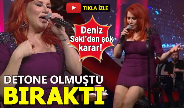 Detone olan Deniz Seki'den şok karar: Bıraktı