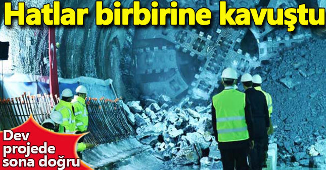 Dev projede tüneller birleşti