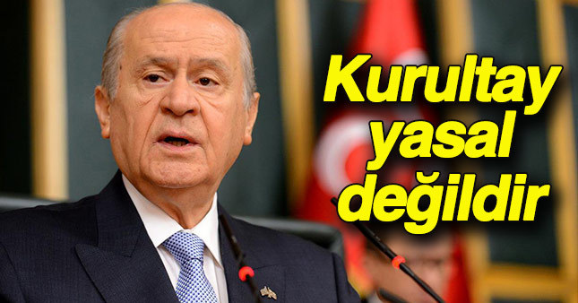 Devlet Bahçeli 19 haziranda yapılacak kurultayla ilgili sert sözler söyledi