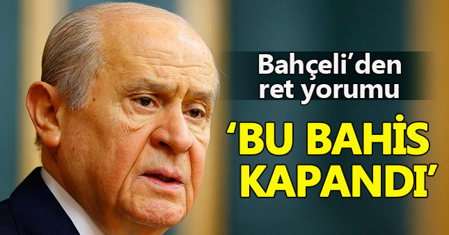 Devlet Bahçeli YSK'nın ret kararını yorumladı