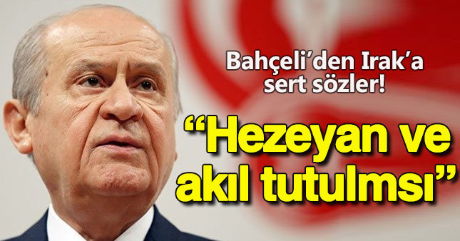 Devlet Bahçeli'den Başika açıklaması