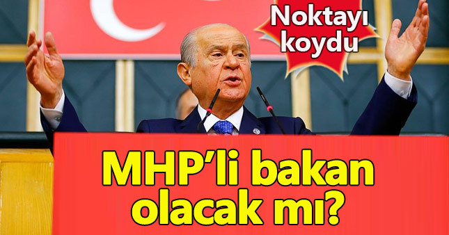 Devlet Bahçeli'den "MHP'li bakan" açıklaması