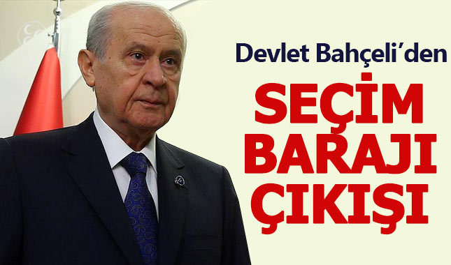 Devlet Bahçeli'den erken seçim ve baraj açıklaması