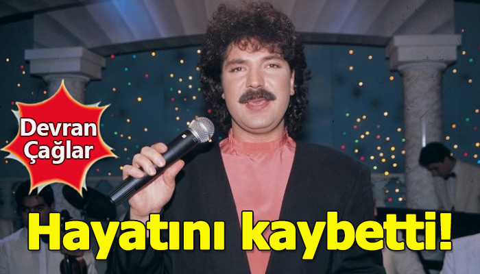 Devran Çağlar hayatını kaybetti! | Devran Çağlar kimdir?