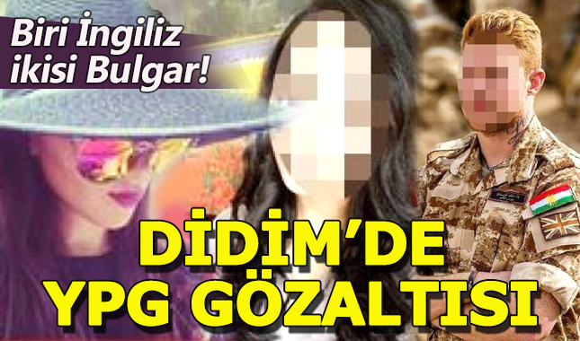 Didim'de YPG operasyonu; 3 Yabancı uyruklu kişi gözaltında