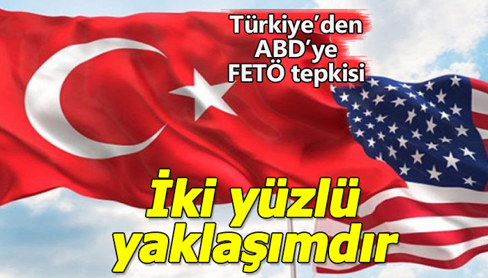 Dışişlerinden ABD'ye sert tepki