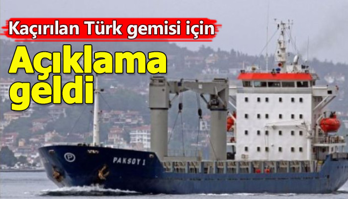 Dışişleri'nden Nijerya'da kaçırılan Türk gemisiyle ilgili açıklama geldi