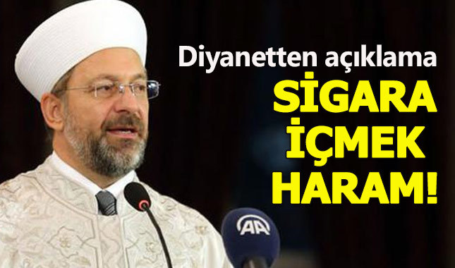 Diyanet İşleri Başkanı: Sigara içmek haramdır
