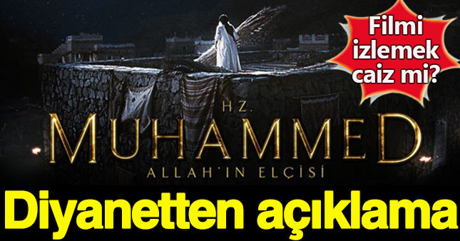 Diyanet’ten ’Hz. Muhammed: Allahın Elçisi’ filmi açıklaması