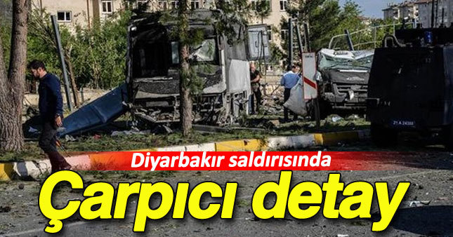 Diyarbakır saldırısında çarpıcı detay