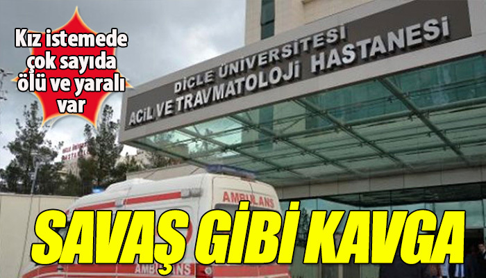 Diyarbakır'da savaş gibi kız isteme