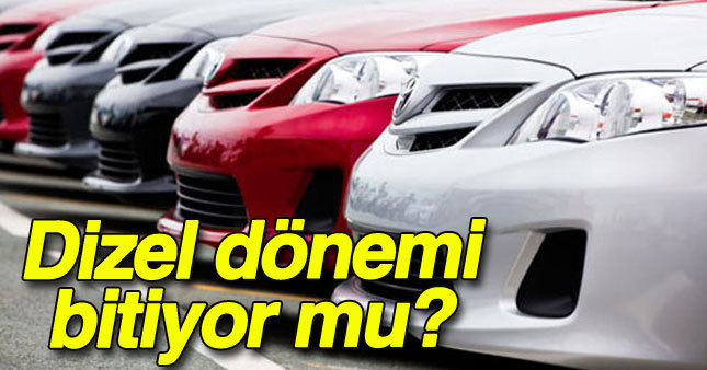 Dizel otomobil dönemi bitiyor mu?