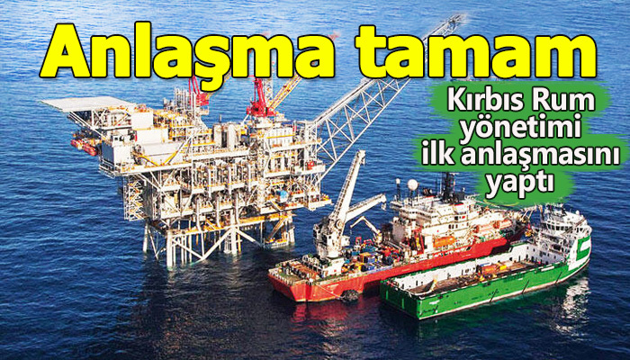 Doğu Akdeniz'de ilk anlaşma tamam
