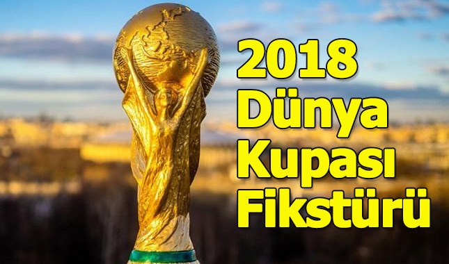 Dünya Kupası maç programı fikstürü - Hangi maç saat kaçta