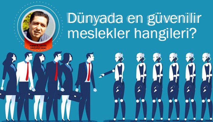 Dünyada en güvenilir meslekler hangileri?