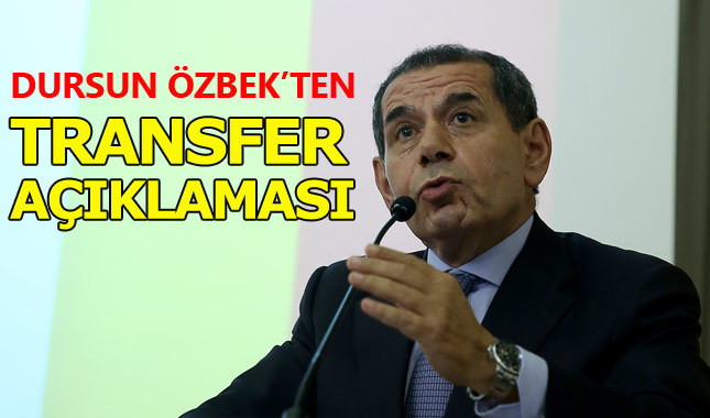 Dursun Özbek'ten transfer açıklaması - Galatasaray Transfer Haberleri