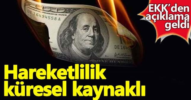 EKK son dakika dolar açıklaması