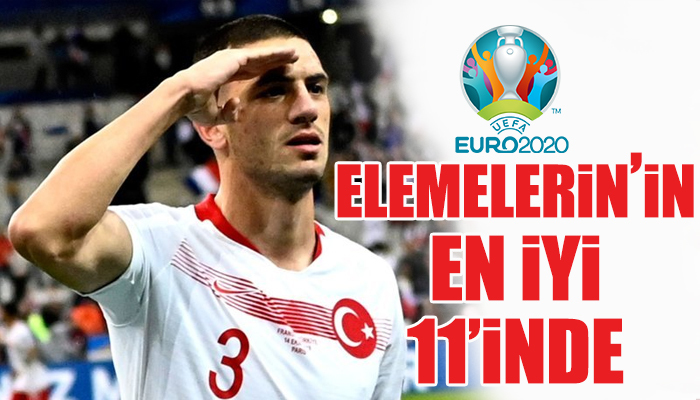EURO 2020 Elemelerin en iyi 11'nde tek Türk: Merih Demiral