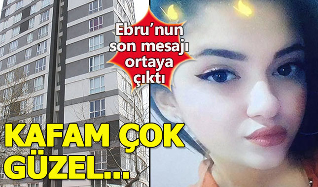 Ebru Erdem'in son mesajı ortaya çıktı