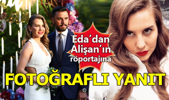 Eda Erol'dan Alişan'a fotoğraflı yanıt