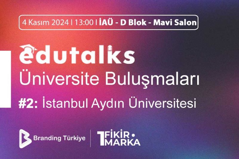 EduTalks Etkinliği 4 Kasım 2024'te İstanbul Aydın Üniversitesi'nde!